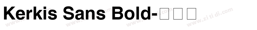 Kerkis Sans Bold字体转换